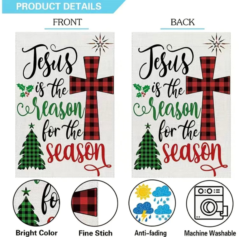 Jesus is the reason for the season garden flag